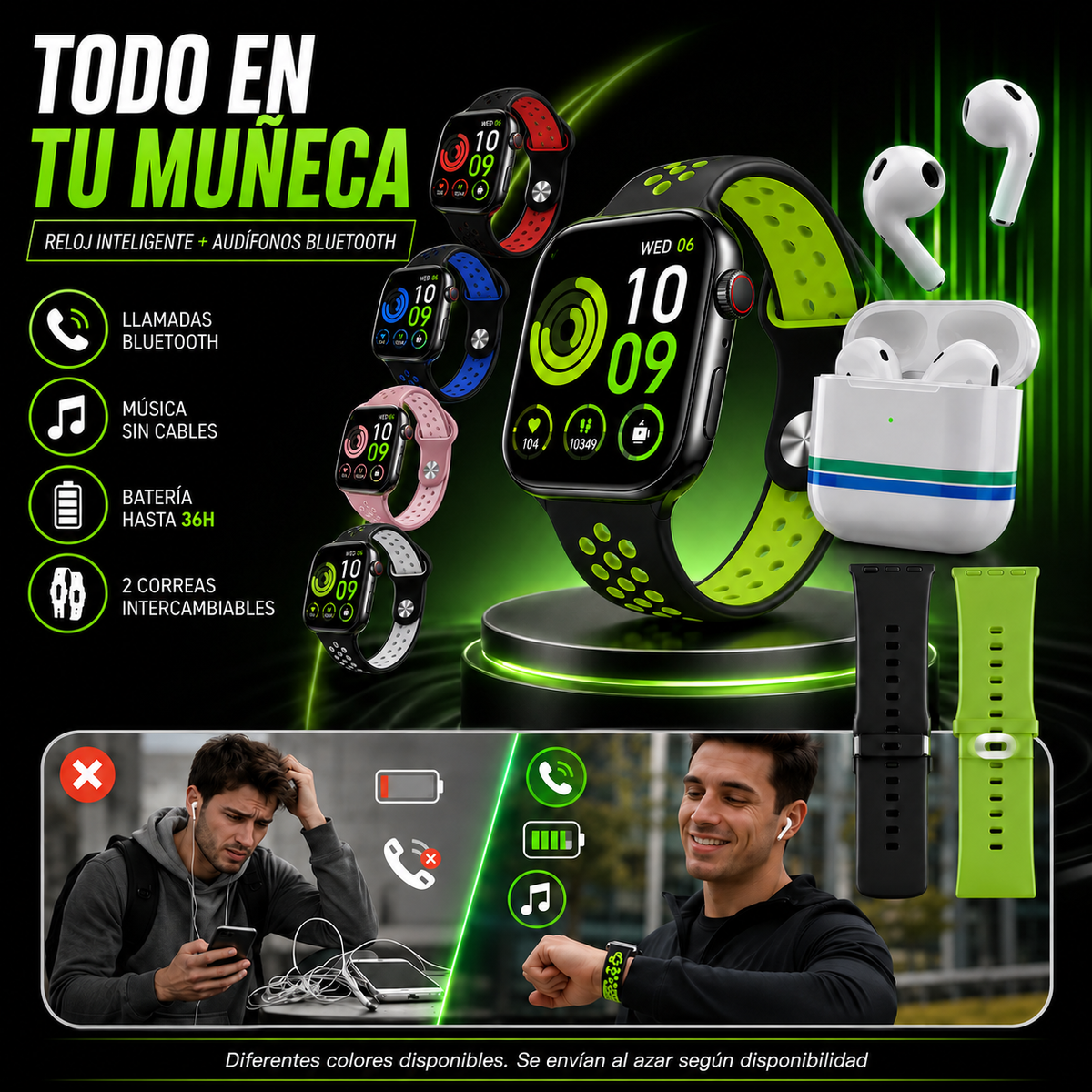 Reloj inteligente + correas + audífonos Bluetooth en un solo combo.